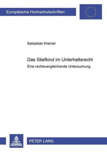 Cover image for Das Stiefkind Im Unterhaltsrecht: Eine Rechtsvergleichende Untersuchung