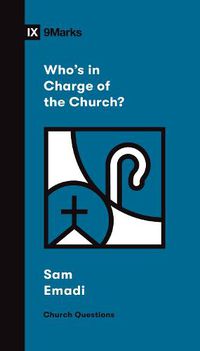 Cover image for Who's in Charge of the Church?