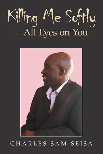 Cover image for Killing Me Softly-All Eyes on You