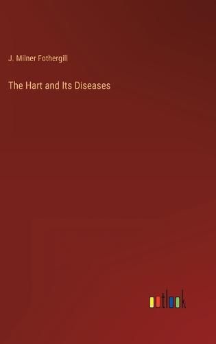 Cover image for The Hart and Its Diseases