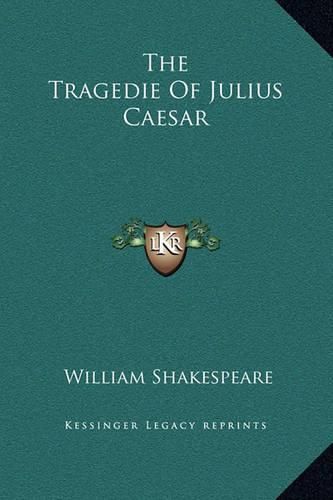 Cover image for The Tragedie of Julius Caesar