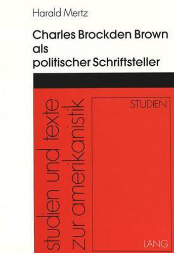 Charles Brockden Brown ALS Politischer Schriftsteller