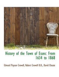 Cover image for History of the Town of Essex