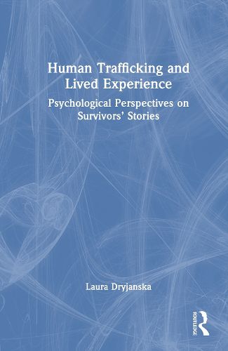 Cover image for Human Trafficking and Lived Experience