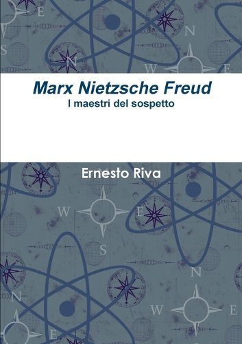 Cover image for Marx Nietzsche Freud