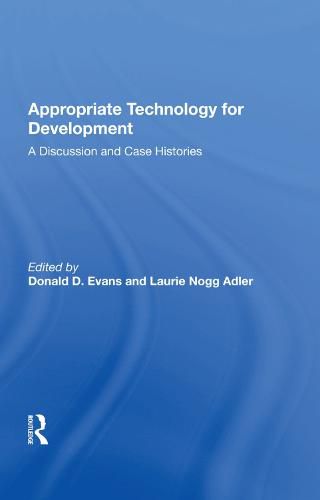 Cover image for Appropriate Technology for Development: A Discussion and Case Histories