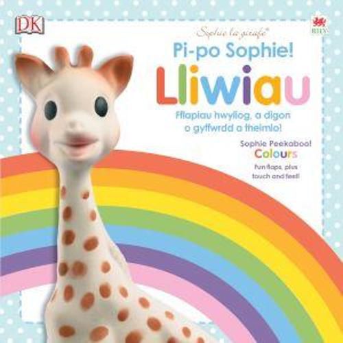 Cover image for Cyfres Sophie La Girafe: Pi-Po Sophie Lliwiau / Peekaboo Sophie Colours