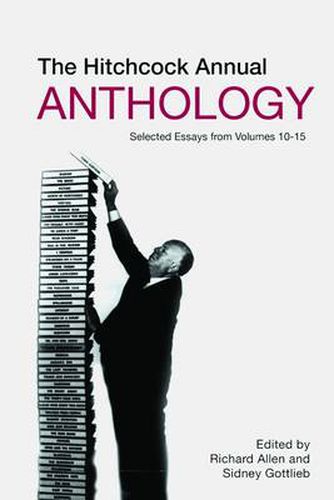 Cover image for The Hitchcock Annual Anthology - Selected Essays from Volumes 10-15