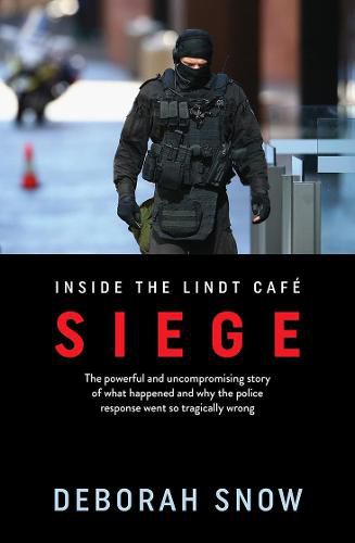 Siege: Inside the Lindt Cafe