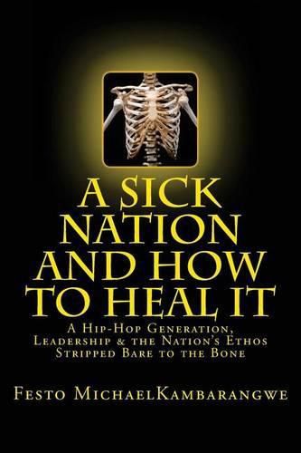 Cover image for A SICK NATION & How To Heal It: A Revised Edition