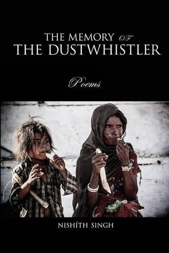 Cover image for The Memory Of The Dustwhistler: Poems
