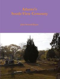 Cover image for Atlanta's South-View Cemetery