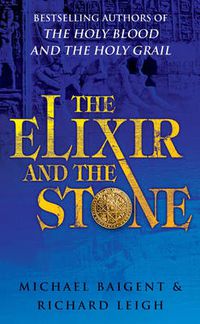 Cover image for The Elixir and the Stone: The Tradition of Magic and Alchemy