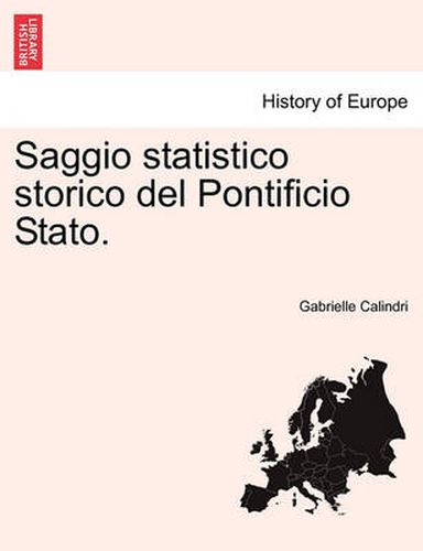 Cover image for Saggio Statistico Storico del Pontificio Stato.