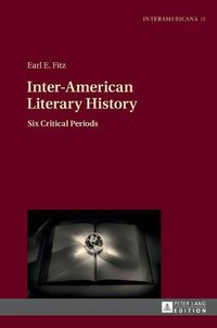 Cover image for Inter-American Literary History: Six Critical Periods