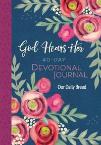 Cover image for God Hears Her 40-Day Devotional Journal
