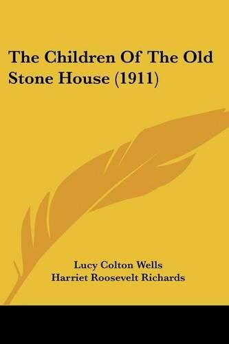 The Children of the Old Stone House (1911)