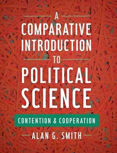 Cover image for A Comparative Introduction to Political Science: Contention and Cooperation