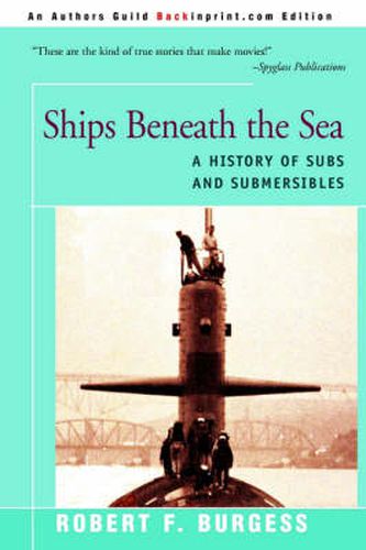 Cover image for Ships Beneath the Sea: A History of Subs and Submersibles