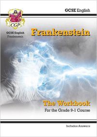 Cover image for Grade 9-1 GCSE English - Frankenstein Workbook (includes Answers)