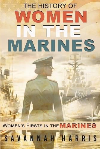 Cover image for The History of Women in The Marines