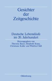 Cover image for Gesichter Der Zeitgeschichte: Deutsche Lebenslaufe Im 20. Jahrhundert