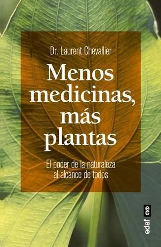 Mas Medicinas, Menos Plantas