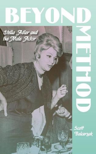 Cover image for Beyond Method: Stella Adler and the Male Actor