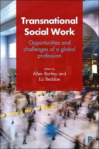 Cover image for Transnational Social Work: Opportunities and Challenges of a Global Profession