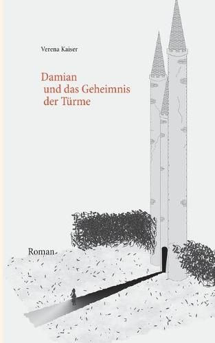 Cover image for Damian und das Geheimnis der Turme
