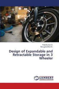 Cover image for Design of Expandable and Retractable Storage in 3 Wheeler