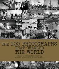 Cover image for 100 Photographs That Changed the World