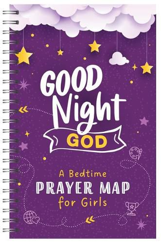 Cover image for Good Night, God: A Bedtime Prayer Map for Girls