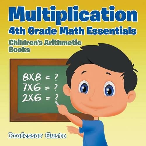 Cover image for Multiplication 4Th Grade Math Essentials Children's Arithmetic Books