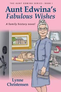 Cover image for Aunt Edwina's Fabulous Wishes