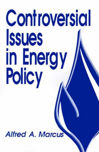 Cover image for Controversial Issues in Energy Policy