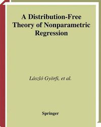 Cover image for A Distribution-Free Theory of Nonparametric Regression