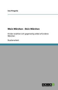 Cover image for Mein Marchen - Dein Marchen