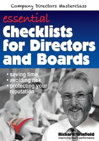 Cover image for Essential Checklists for Directors and Boards: Helping you save time, avoid risk and protect your reputation