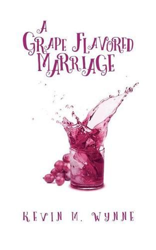 Cover image for A Grape Flavored Marriage