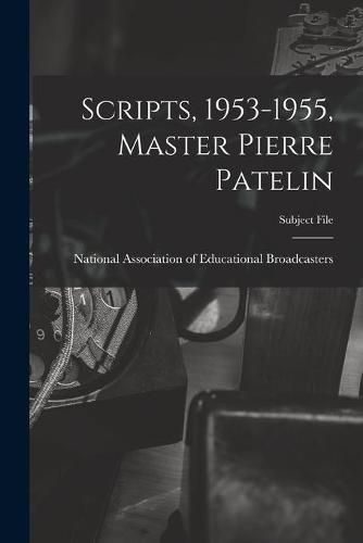 Scripts, 1953-1955, Master Pierre Patelin