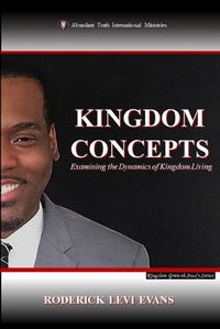 Cover image for Kingdom Concepts: Examining the Dynamics of Kingdom Living