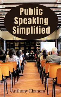 Cover image for Public Speaking Simplified