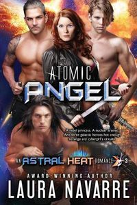 Cover image for Atomic Angel: An Astral Heat Romance