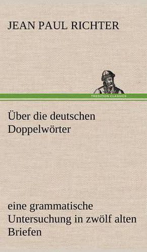 Cover image for Uber Die Deutschen Doppelworter