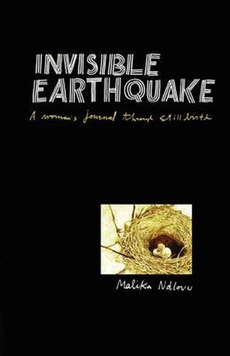 Cover image for Invisible earthquake: A woman's journal through still birth