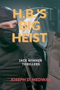 Cover image for H, B, 's Big Heist