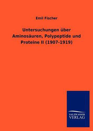 Cover image for Untersuchungen uber Aminosauren, Polypeptide und Proteine II (1907-1919)