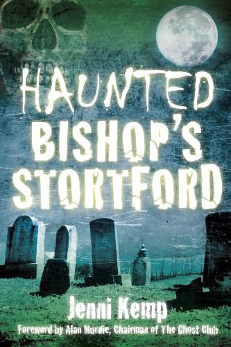 Cover image for Haunted Bishop's Stortford