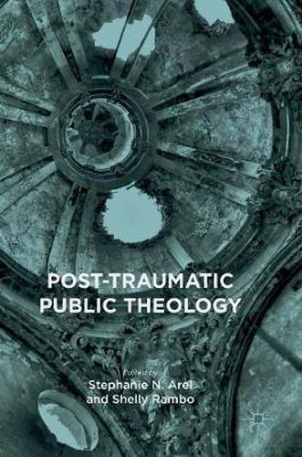 Cover image for Post-Traumatic Public Theology